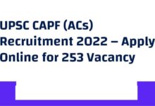 UPSC CAPF ACs Recruitment 2022