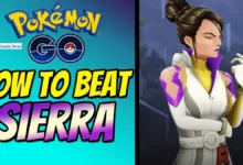 In Pokemon Go How To Beat Sierra