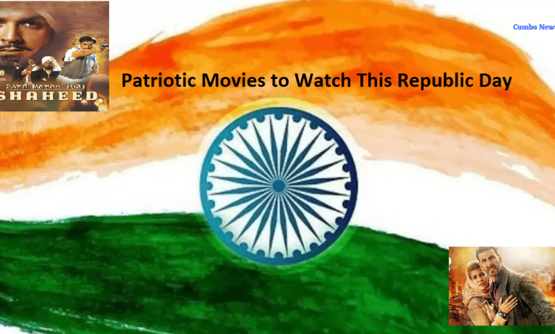 Patriotic Movies to Watch This Republic Day