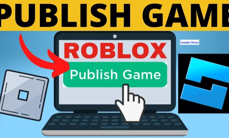 How to Make a Game Publish on Roblox